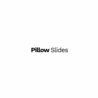 Pillow Slides